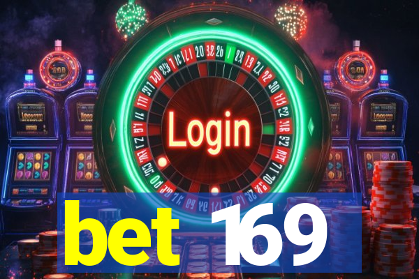 bet 169